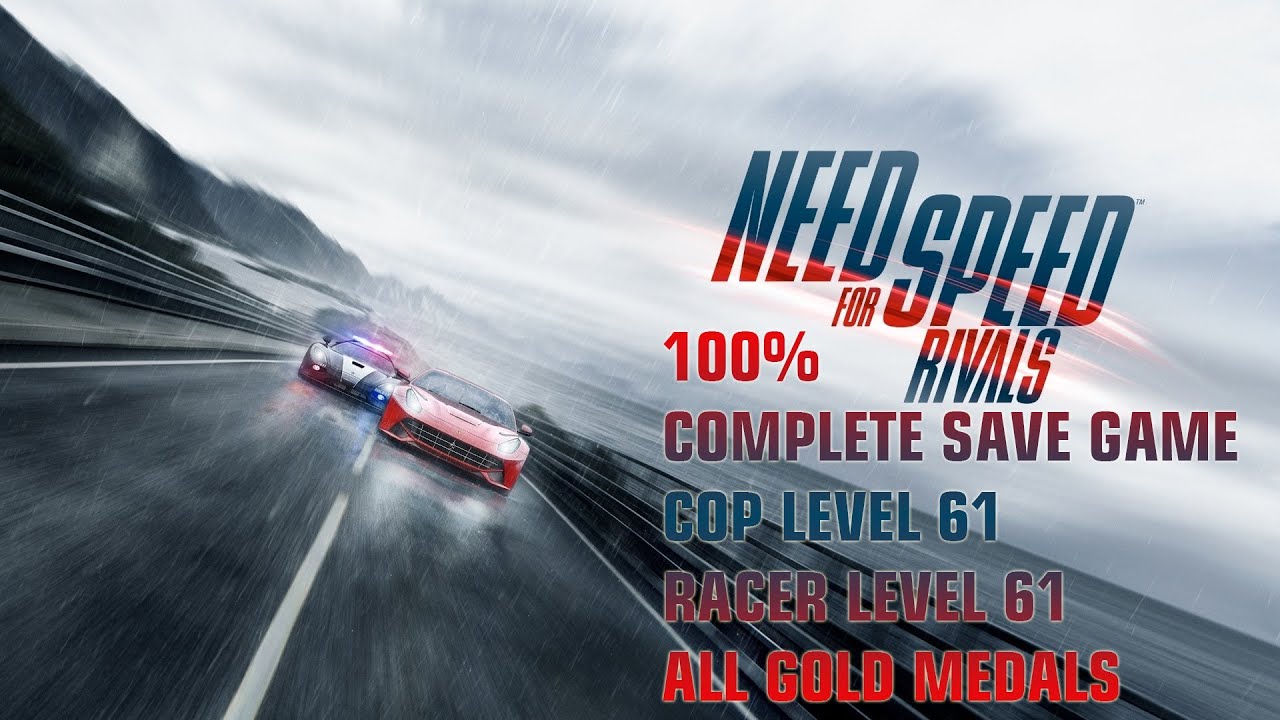 Need For Speed:Rivals 100% complete Xbox 360 Save (Save Game/Save File/Saved Game/Saved File )