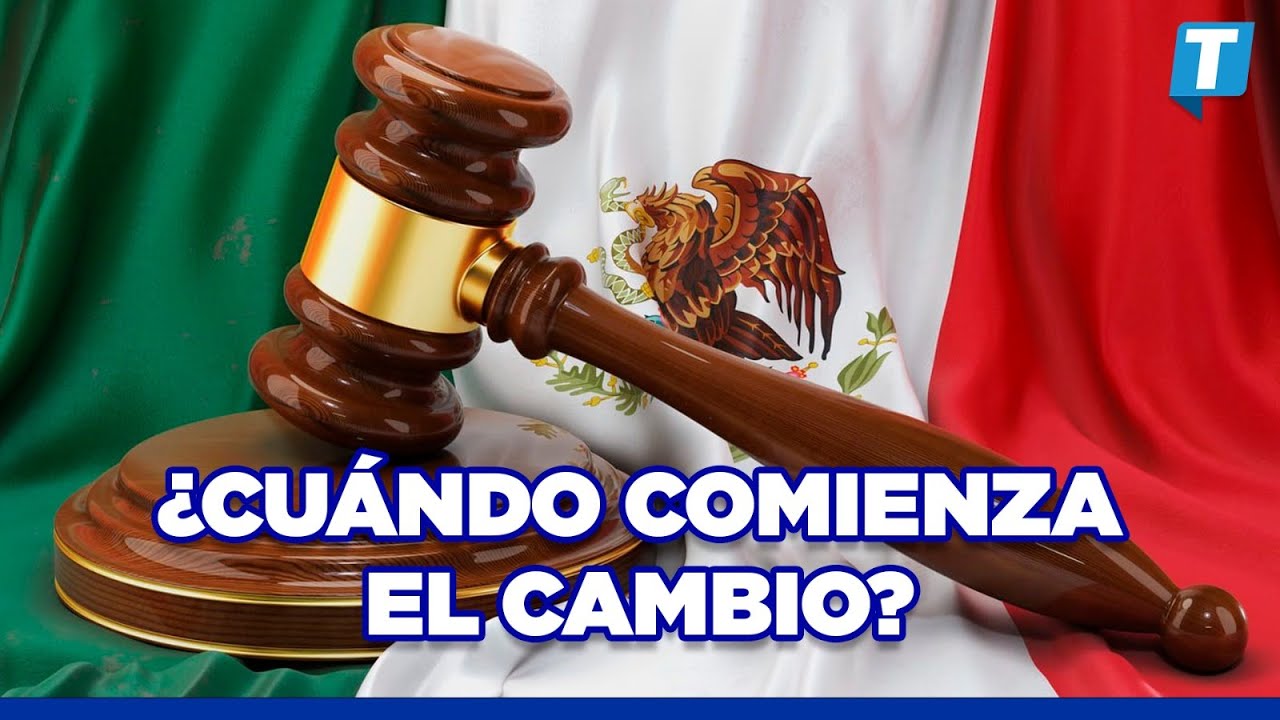 &iquest;Cu&aacute;ndo entra el NUEVO Poder Judicial? 🤔⚖️