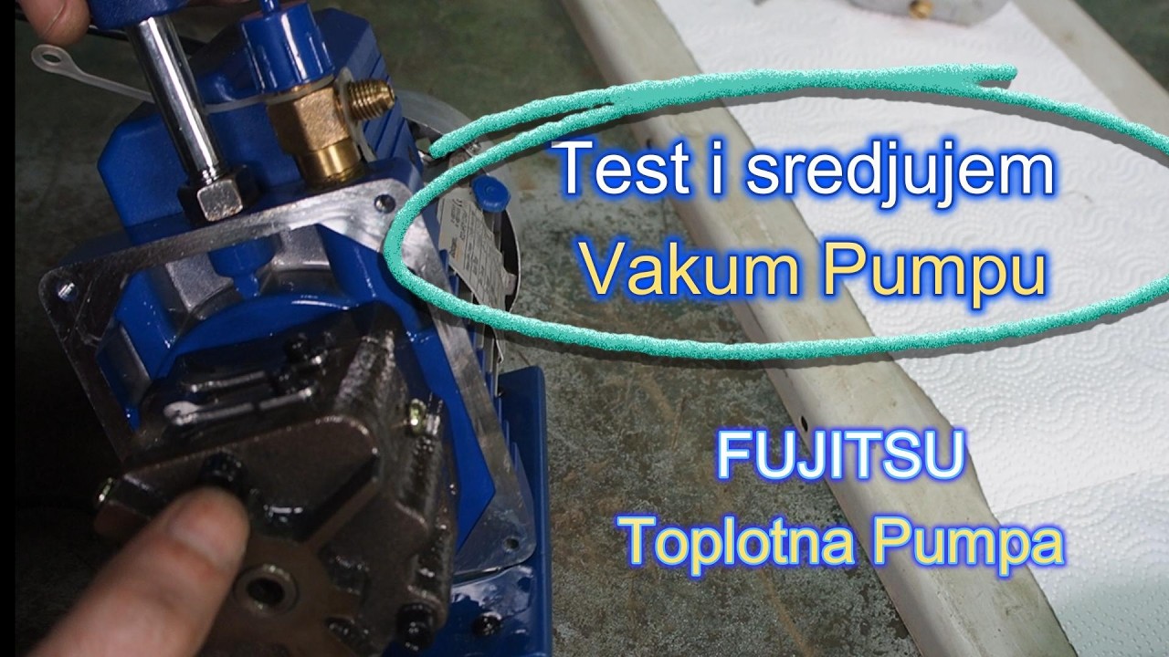 Test i sredjujem Vakum Pumpu