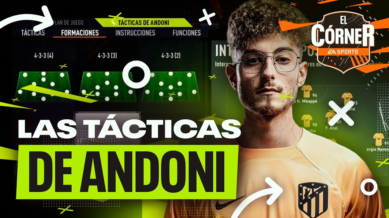 👨‍🏫 Andoni Revela sus Tácticas Meta Imbatibles en FIFA 23 🎮