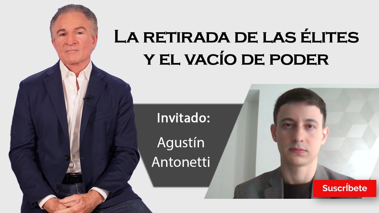 388. Dionisio y Agustín Antonetti: La retirada de las élites y el vacío del poder. Razón de Estado
