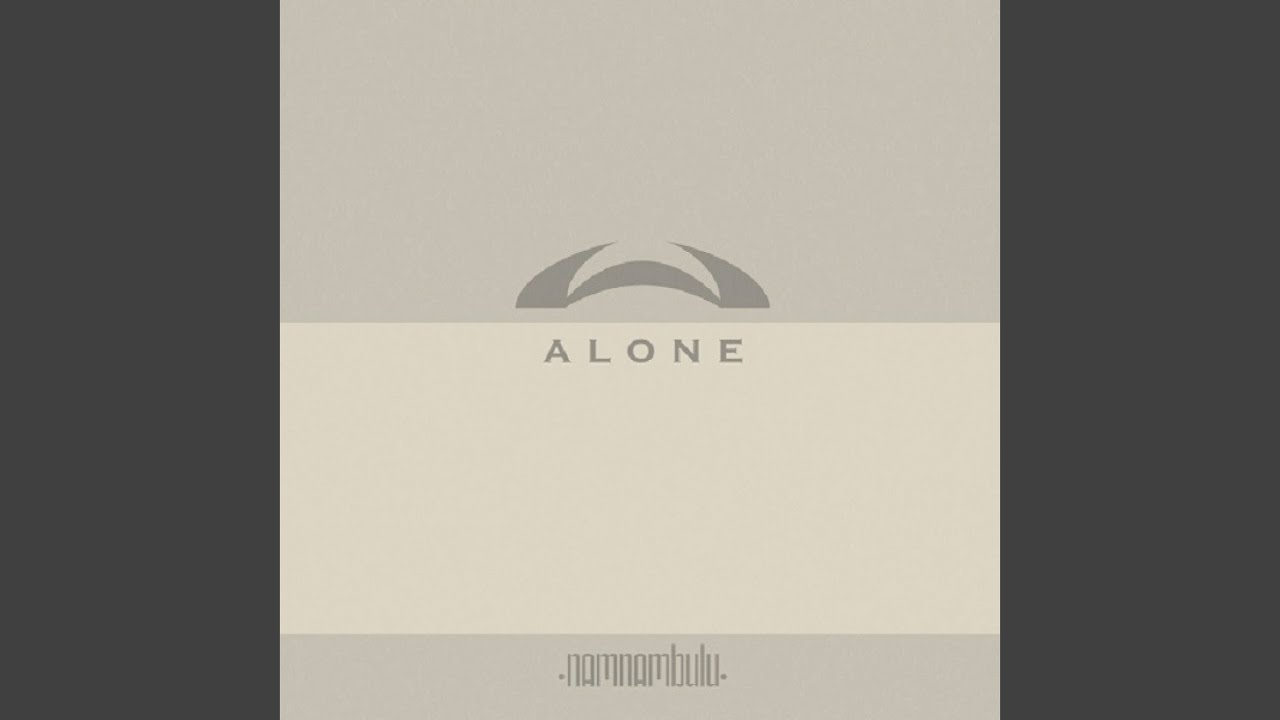 Alone