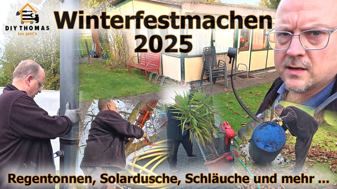 Winterfestmachen 2025 - Schläuche, Regentonnen, Solardusche und mehr für den Winter ready machen