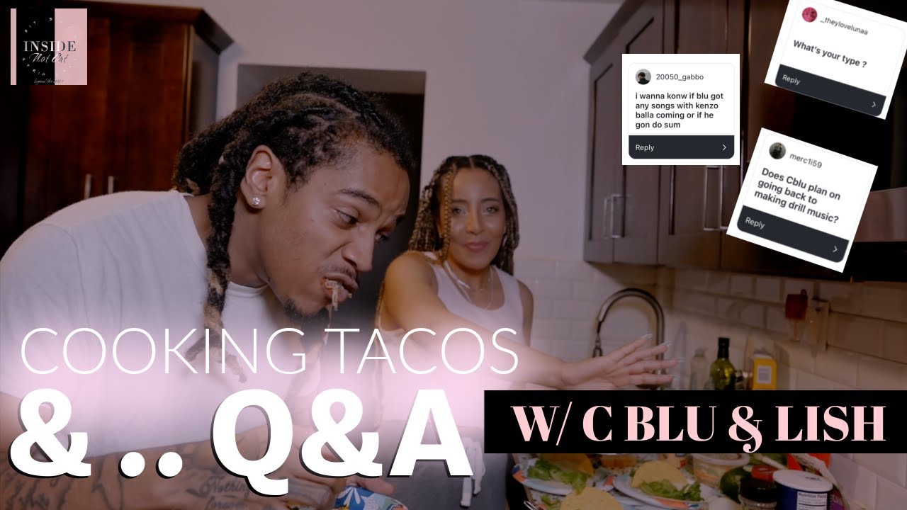 COOKING TACOS AND Q&A W/ C BLU ♡ | 3 months later.. ❤️‍🩹 We argued smh @CBlu80