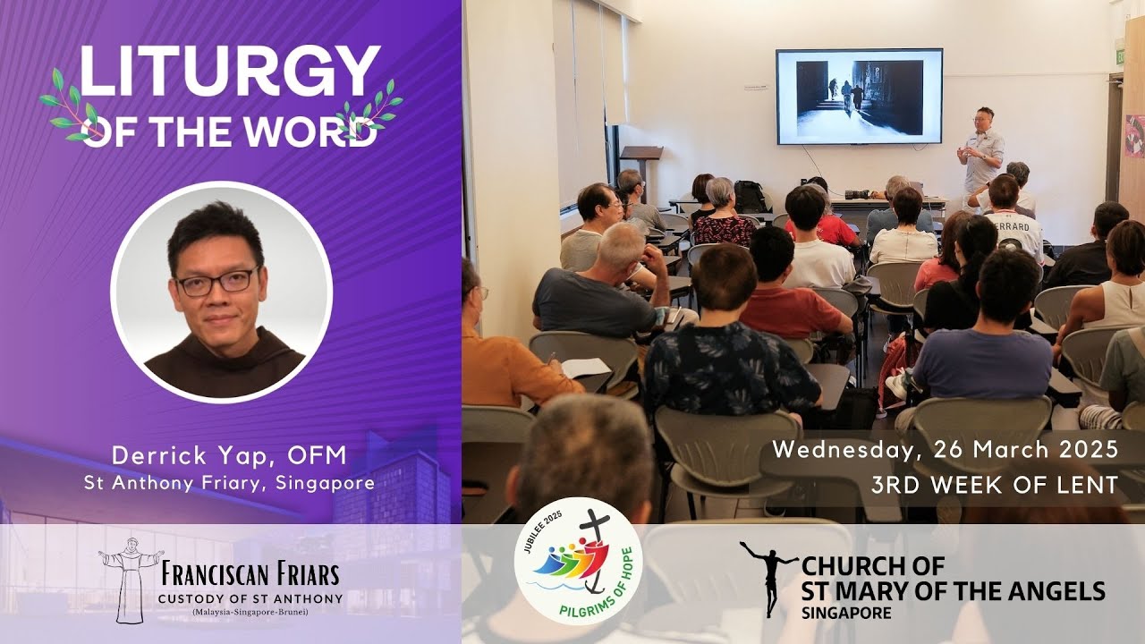 Liturgy of the Word - Modeling the Good News - Friar Derrick Yap - 26 March 2025