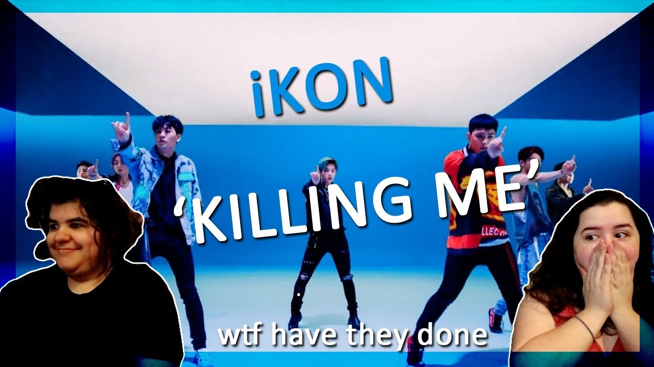iKON 'KILLING ME (죽겠다)' MV REACTION