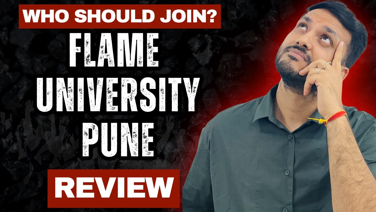 FLAME University Pune Review | Programs, Admissions, Fees, Placements, ROI