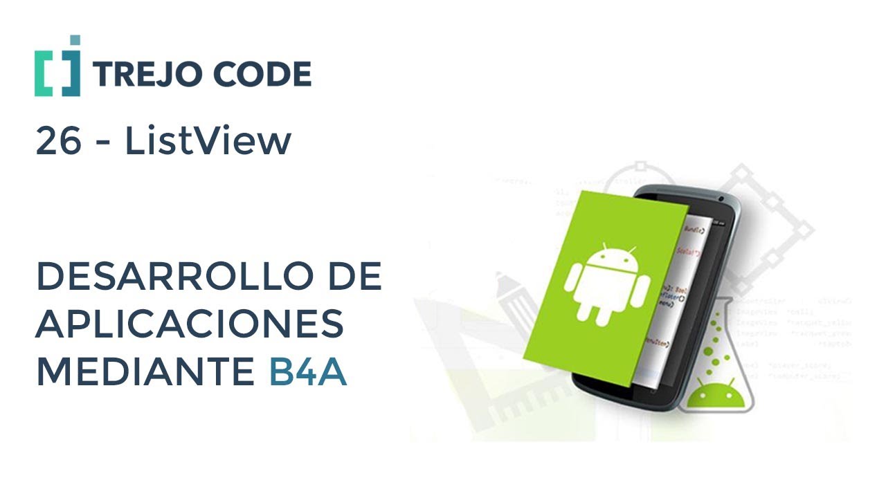 Curso B4A Español - 26 ListView