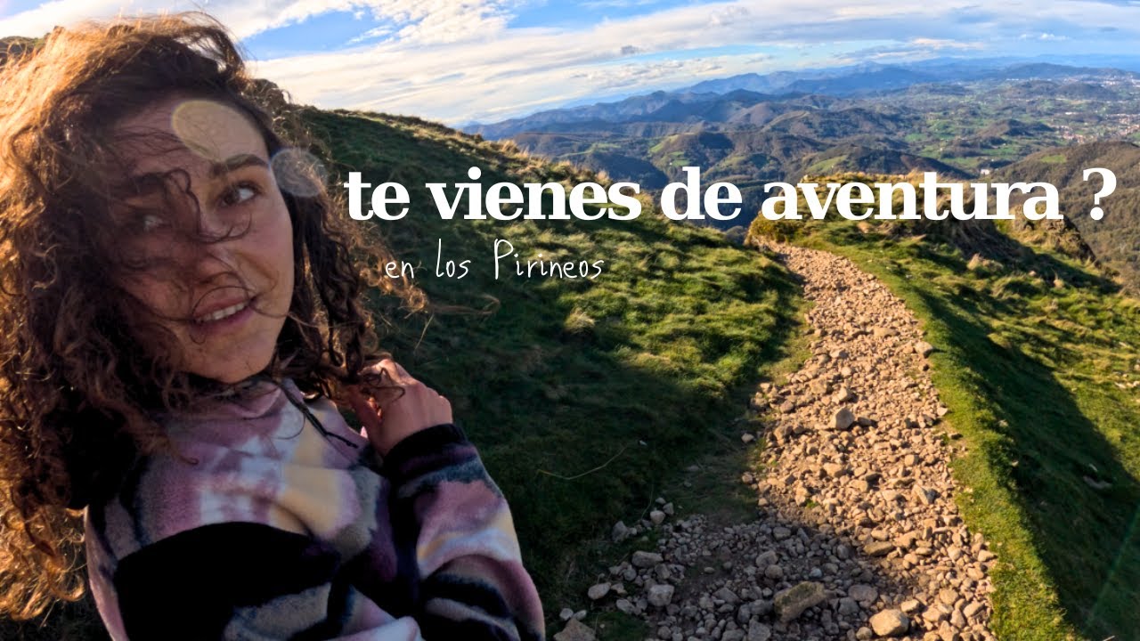 Nos vamos de aventura | hike en los Pirineos, vimos una cascada y compramos una tabla de surf