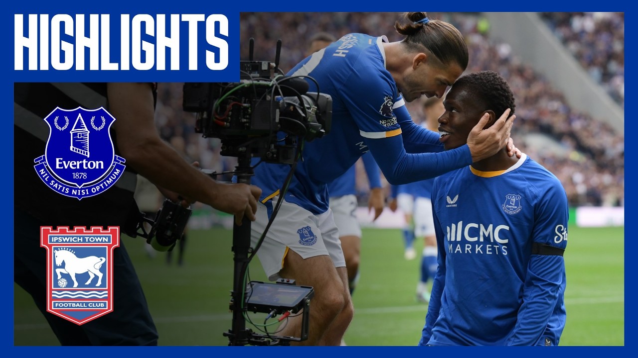 EVERTON v IPSWICH TOWN | Premier League highlights