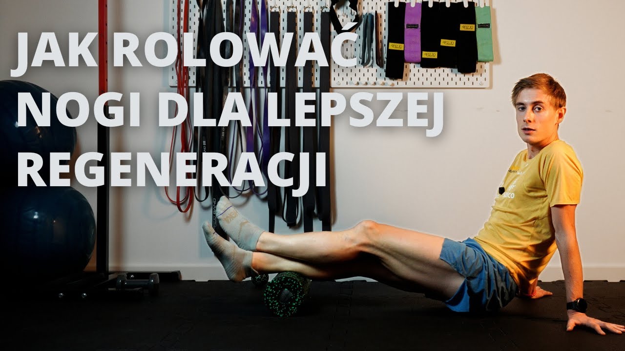 Jak Rolować Nogi, Żeby to Naprawdę Działało? Poradnik dla biegaczy