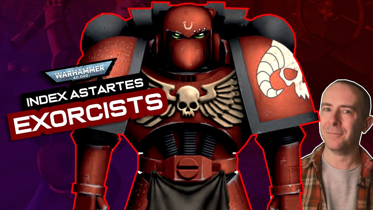 The EXORCISTS Chapter: Origins & Lore & DAEMONS | Warhammer 40,000 Index Astartes