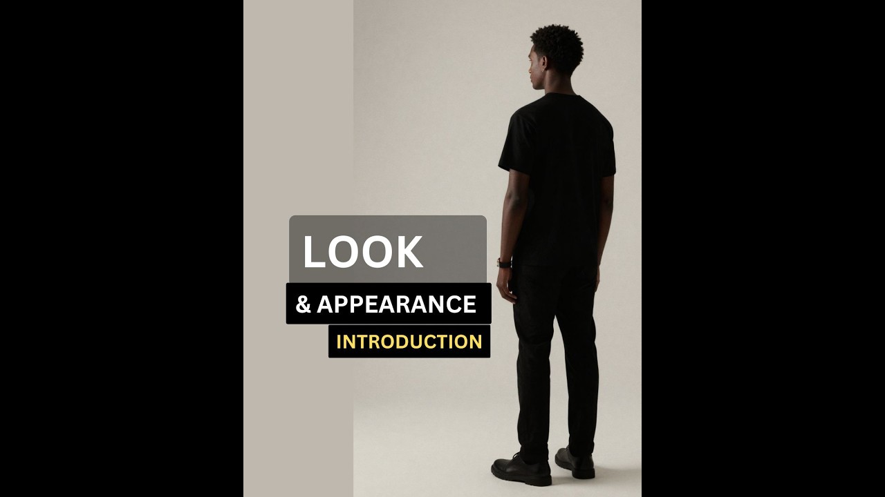 Look & Appearance - Introduction