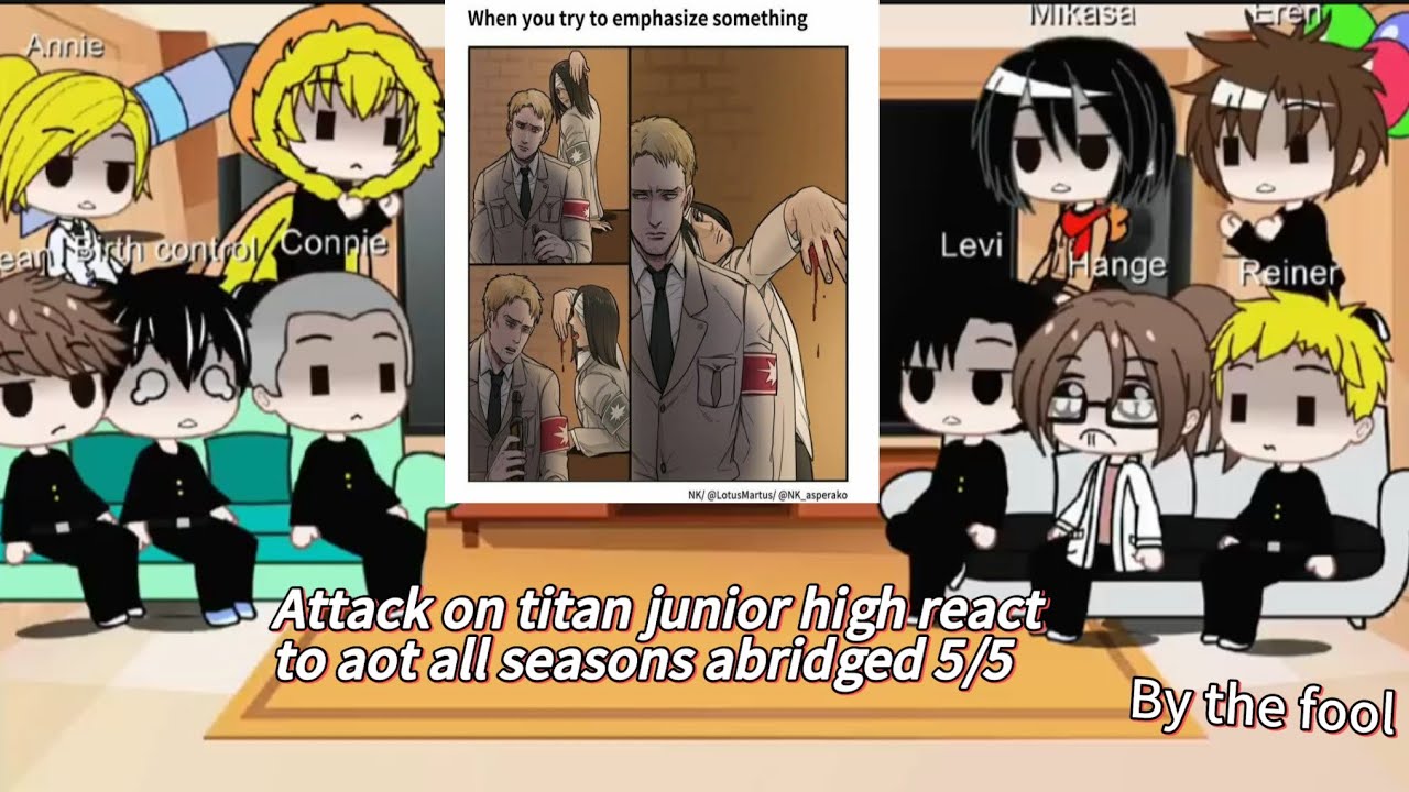 Attack on titan junior high: react to aot all seasons abridged all parts 