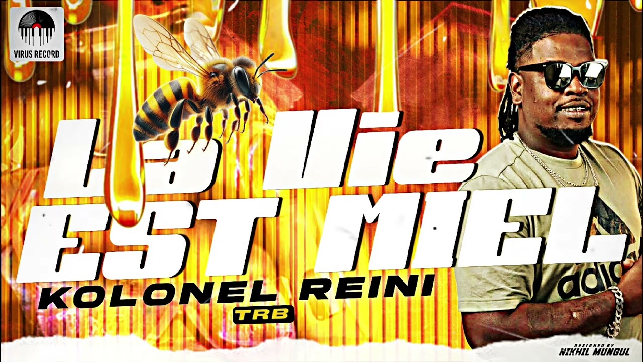 Kolonel Reini - La Vie Est Miel