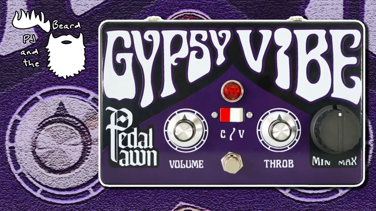 The Gypsy Vibe by Pedal Pawn