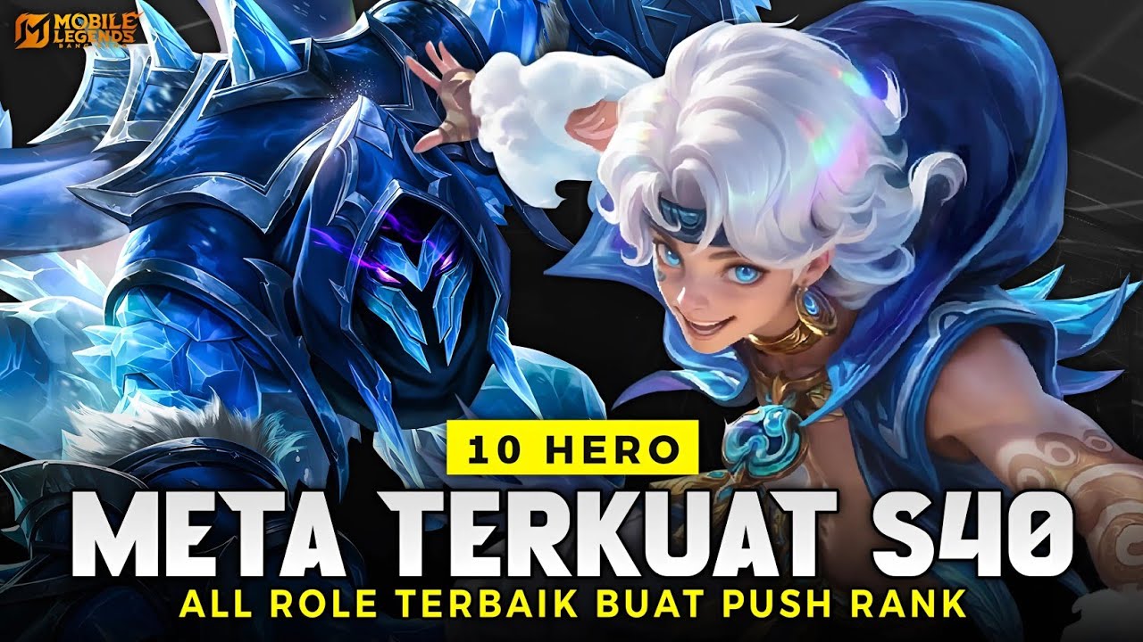 10 BEST PUSH RANK META HEROES SEASON 40 - Predictions for the Strongest Push Rank Meta Heroes in ...