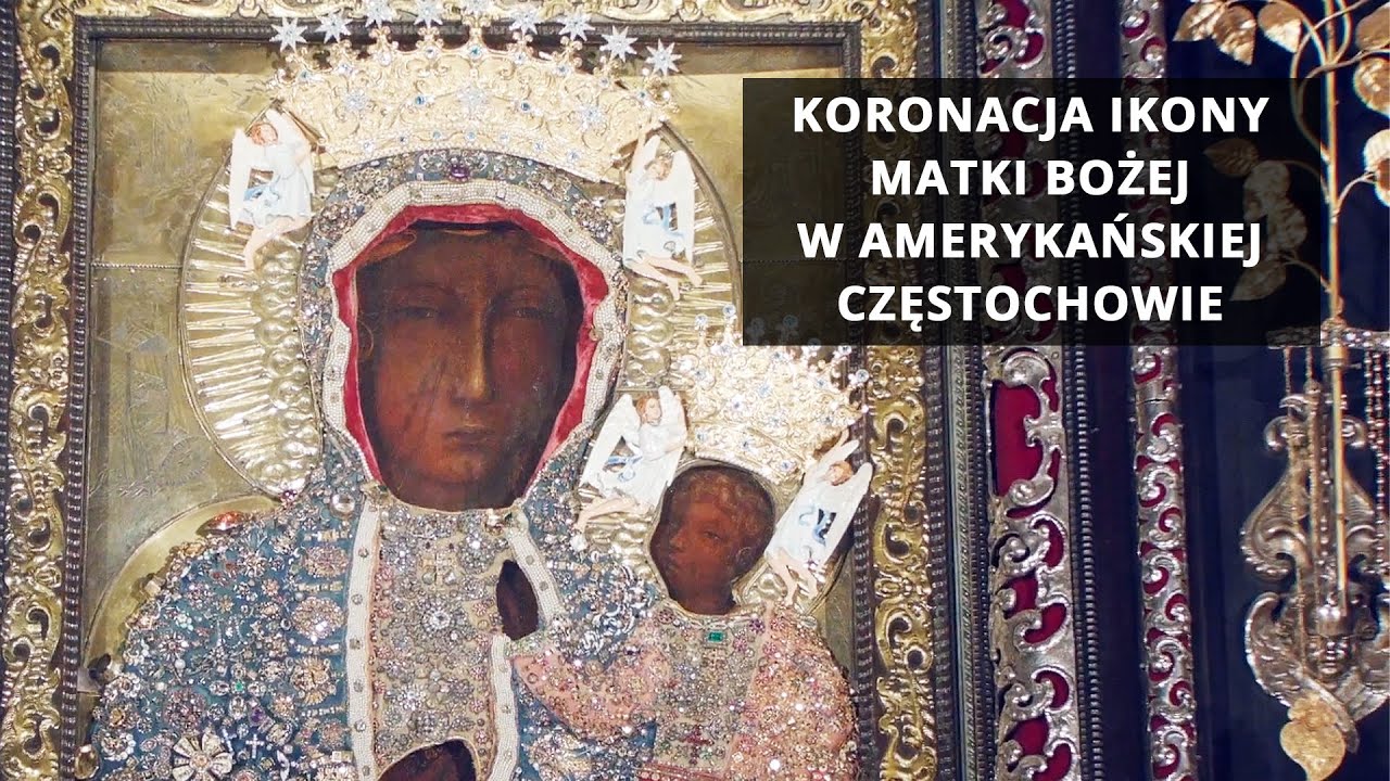 Amerykańska Częstochowa - koronacja ikony Matki Bożej