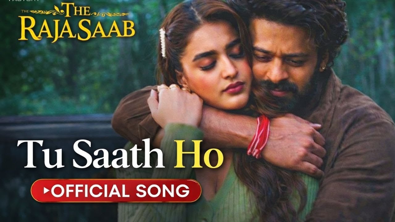 Tu Saath Ho – The Raja Saab | Prabhas Romantic Song | New Bollywood Love Track | The Raja Saab Movie