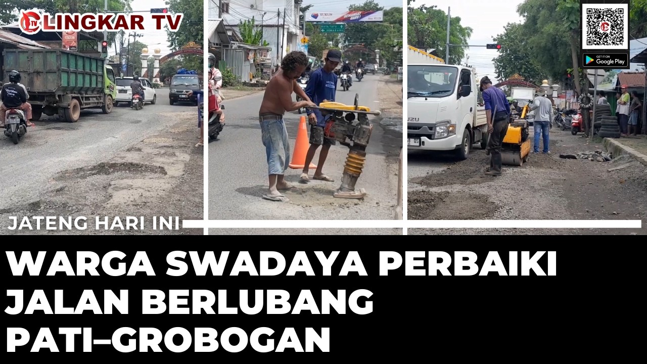 JALAN PATI–GROBOGAN RUSAK PARAH, WARGA TURUN TANGAN PERBAIKI SENDIRI