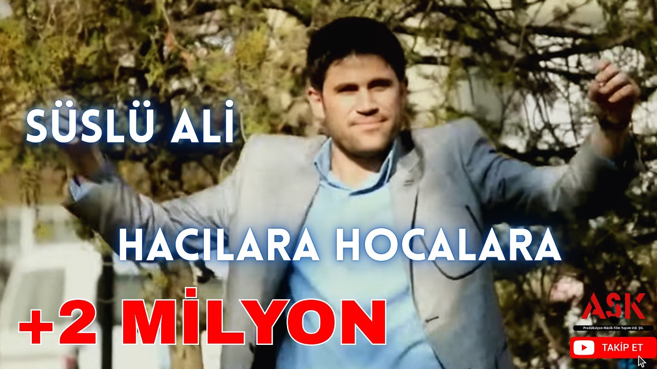 Süslü Ali - Hacılara Hocalara - Aşk Prodüksiyon 2013