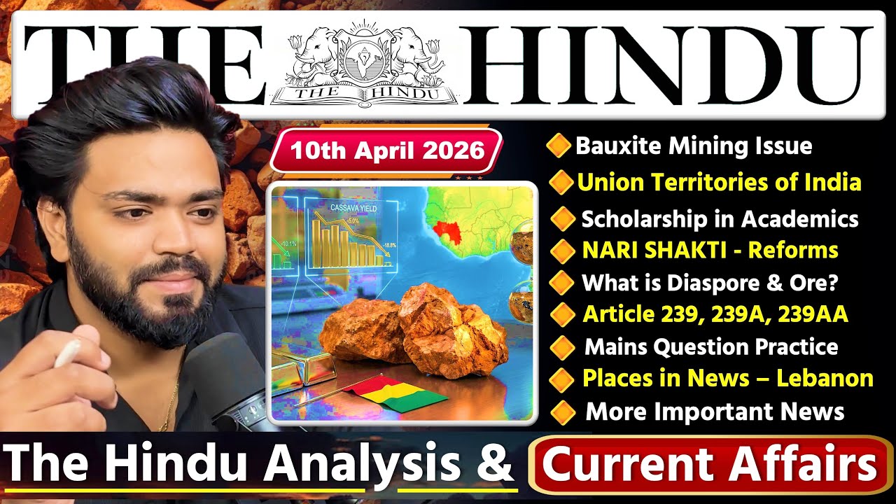 THE HINDU Newspaper Analysis | 10th April 2026| Current Affairs Today 10 April | Editorial Analysis
