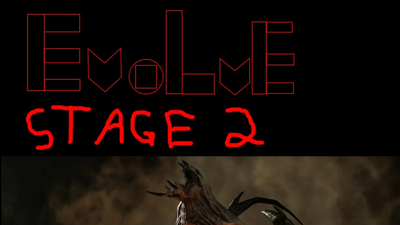 The Revival of Evolve Stage 2