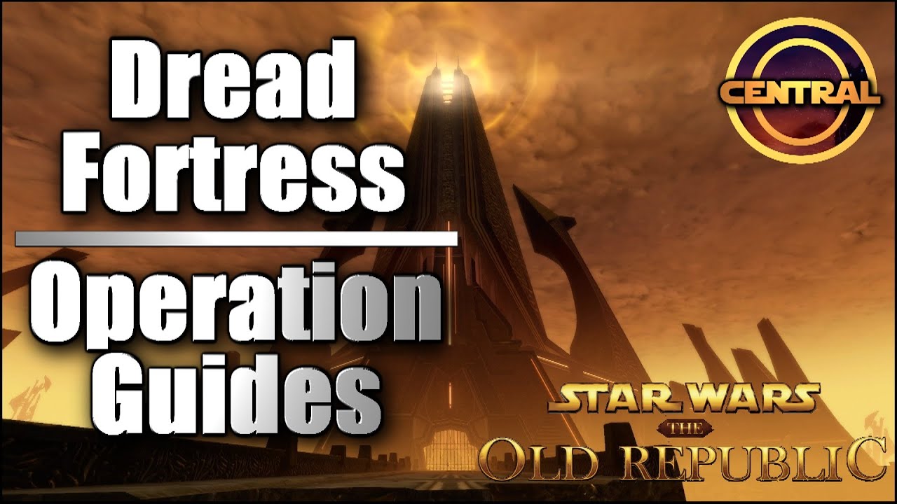 Dread Fortress Operation Guide | Star Wars: The Old Republic (Subbed)