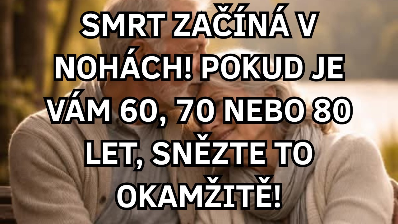 Smrt zač&iacute;n&aacute; v noh&aacute;ch! Jezte toto denně po 60. roce života pro siln&eacute; nohy a lep&scaron;&iacute; krevn&iacute; oběh!