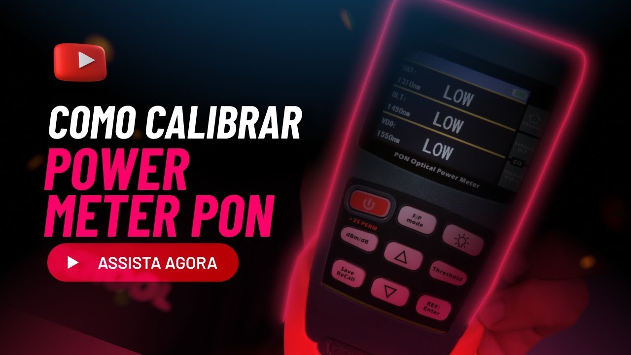 POWER METER PON - COMO CALIBRAR