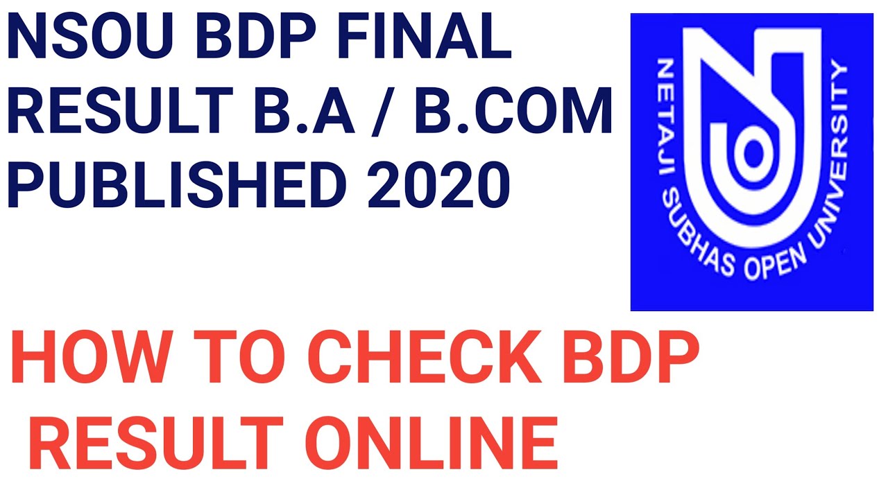 Nsou bdp b.a / b.com final exam result Progress report 2020 published today ||