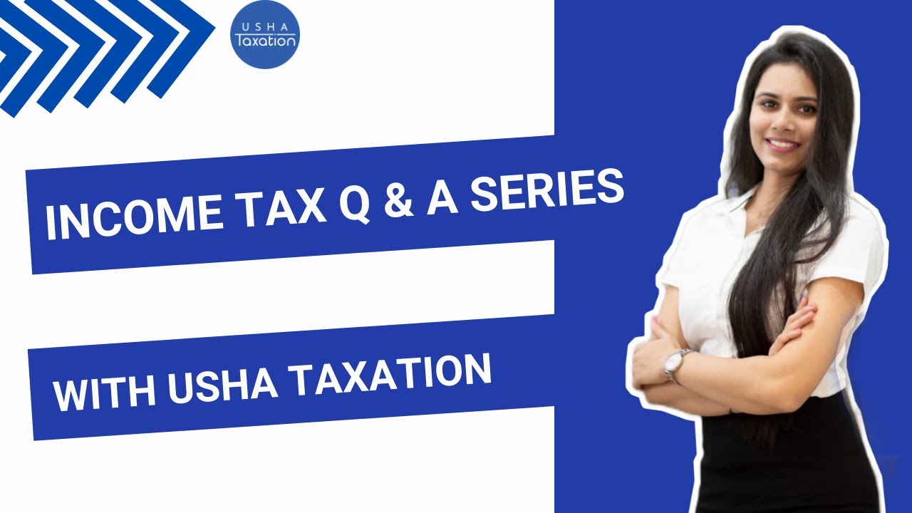 What is Financial Year & Assessment Year | Usha Taxation | Q&A Series