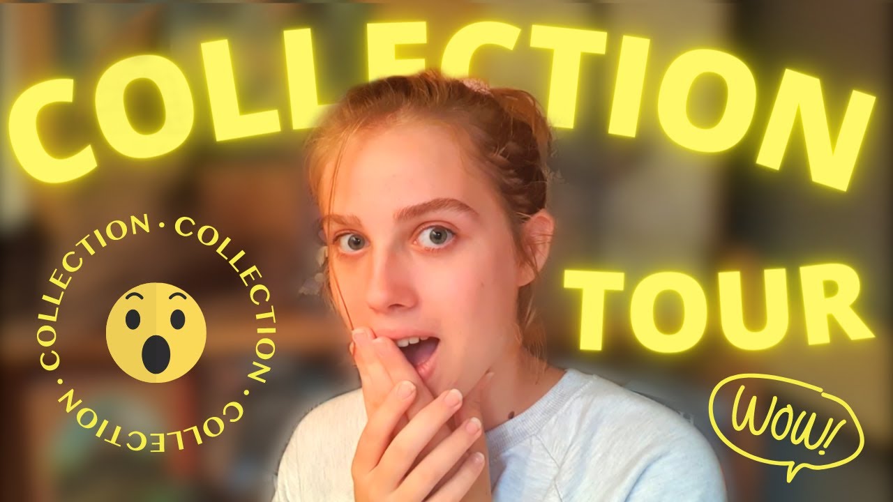 COLLECTION TOUR (boooommmmm) 😏