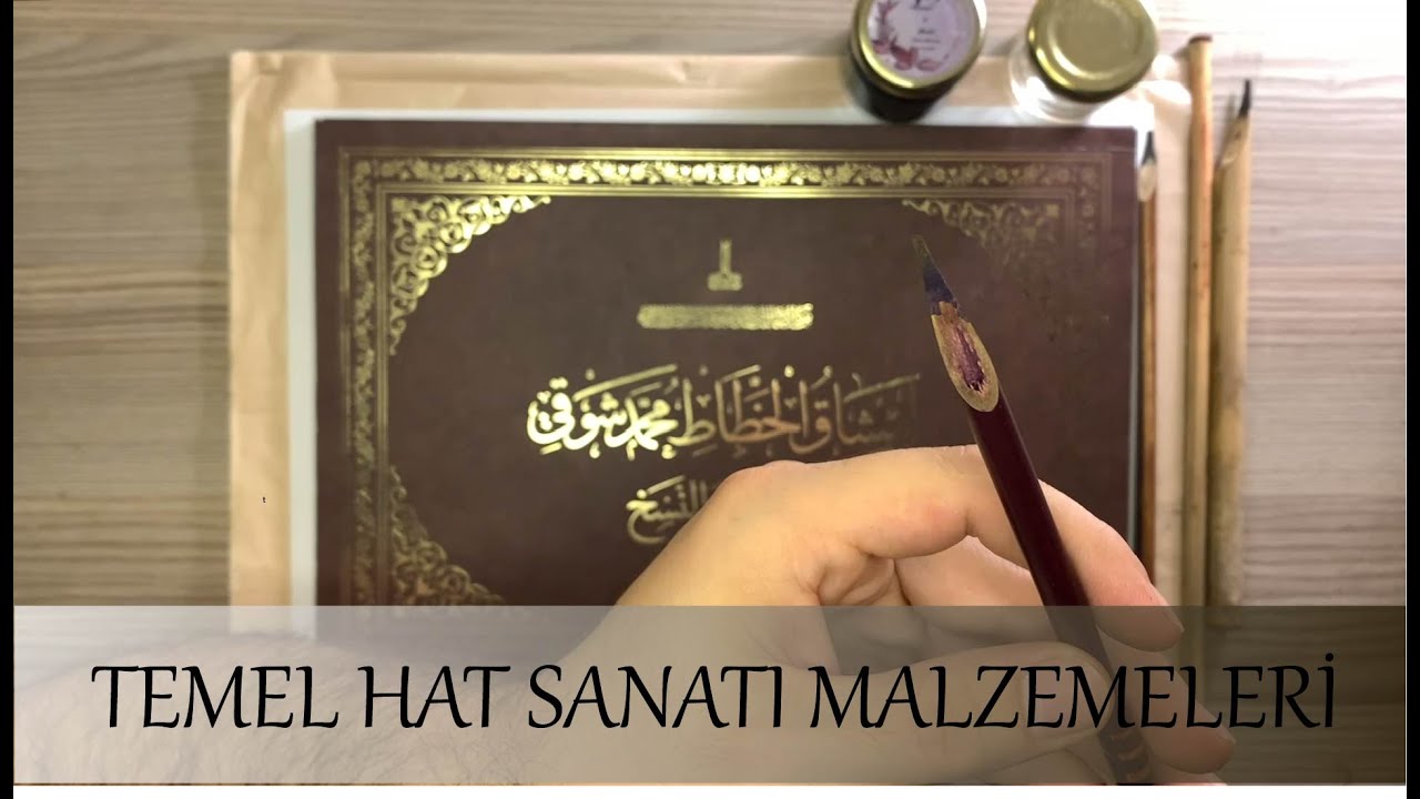 Hat Sanatında Temel Başlangıç Malzemeleri / Hat Sanatı Dersleri #0