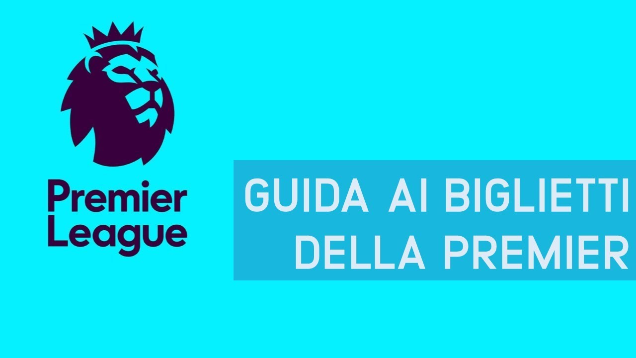 CALCIO INGLESE ► Come acquistare biglietti per la Premier League? (LA GUIDA DEFINITIVA)