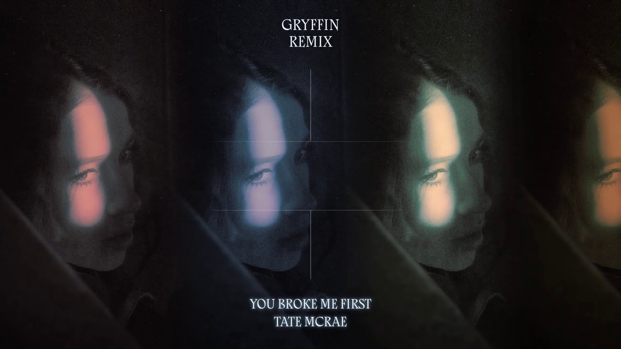 Tate McRae - you broke me first (Gryffin Remix) [Official Lyric Video]