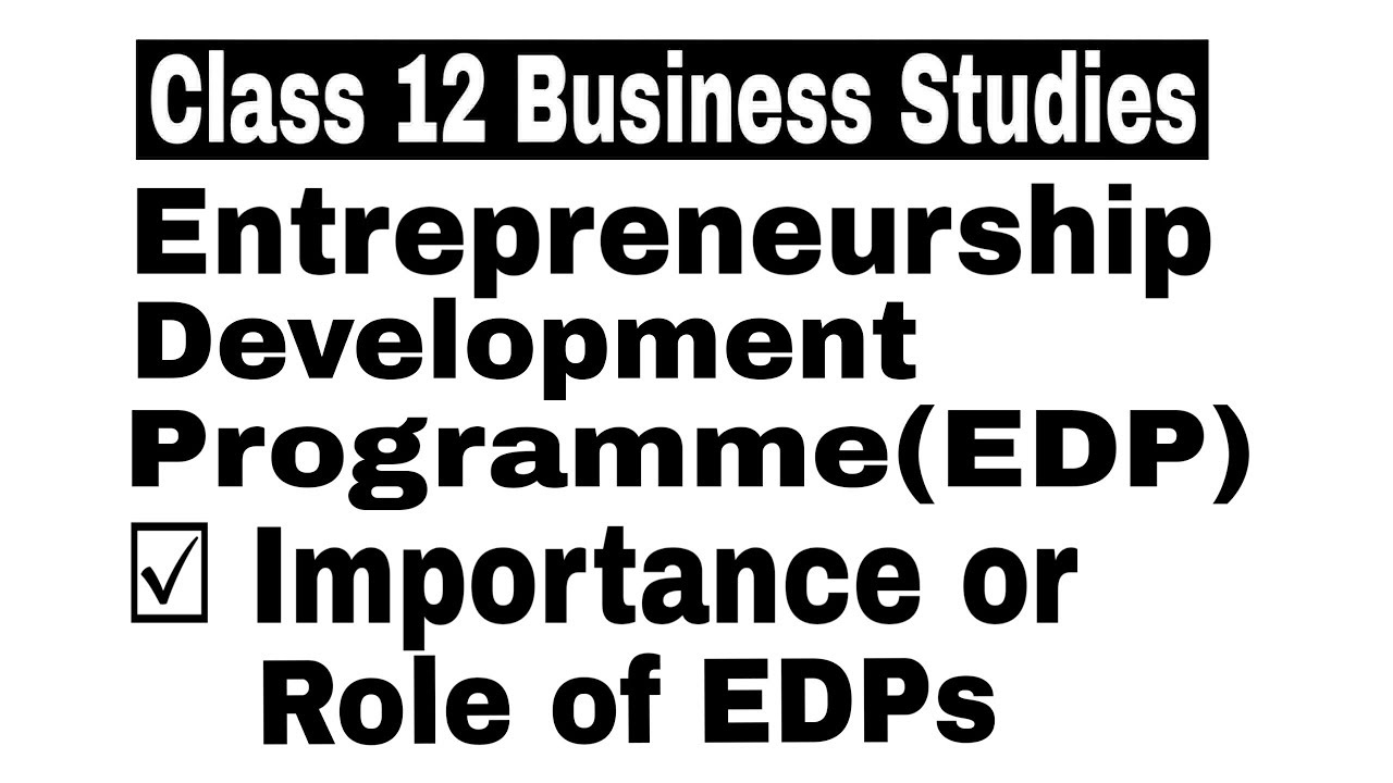Video 68 || Importance or Role of EDPs in Hindi || Business Studies by Sunil Adhikari ||