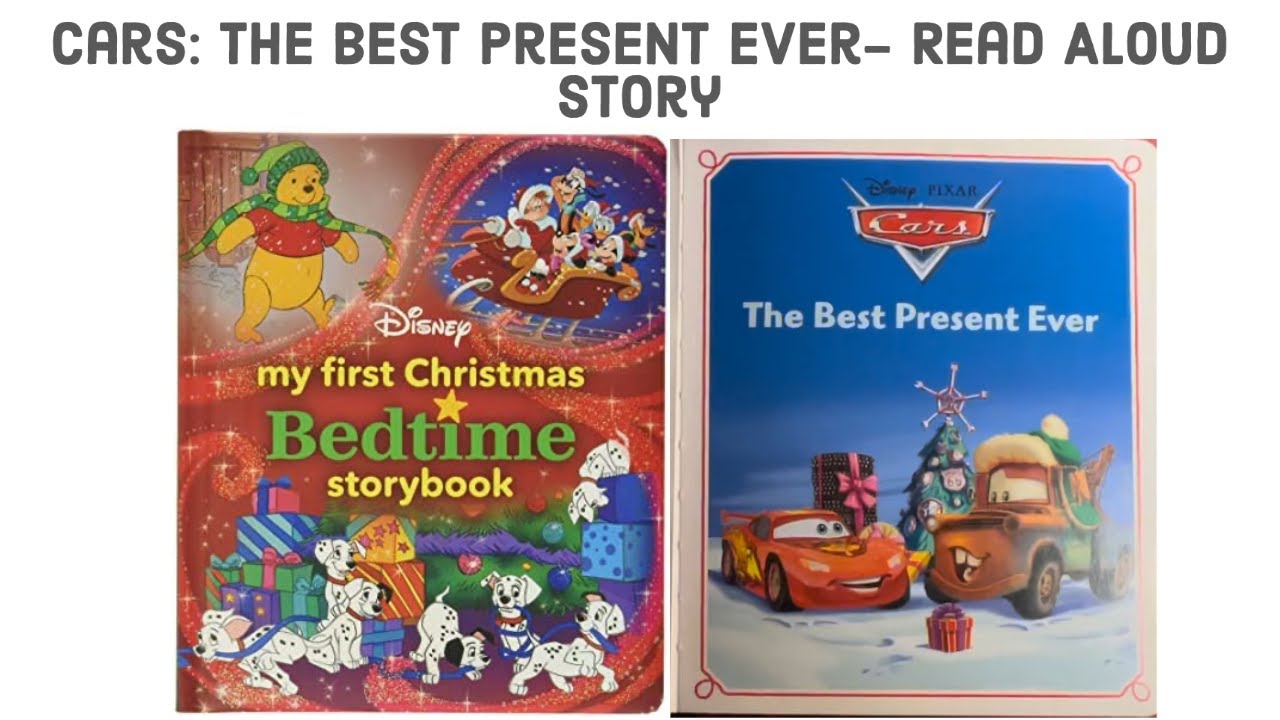 Cars: The Best Present Ever- Read Aloud Story: Early Childhood