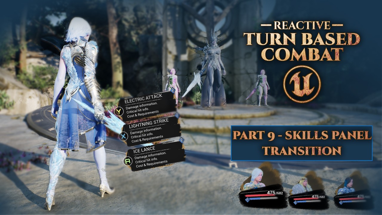 Unreal Engine Reactive Turn Based Combat Tutorial Series #9 - Skills Panel Transition