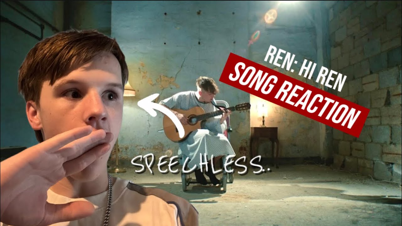 i am... speechless. | Ren: Hi Ren SONG REACTION