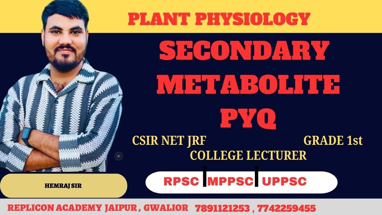 SECONDARY METABOLITES PYQ || HEMRAJ SIR || CSIR NET JRF || PLANT PHYSIOLOGY ||