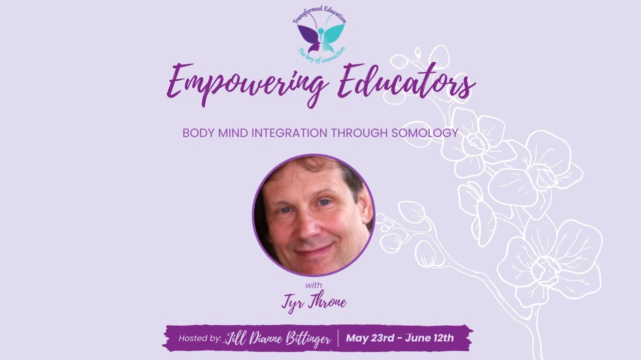 Body Mind Integration through Somology with Tyr Throne