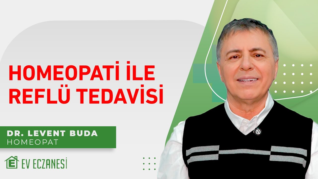 Reflüye Homeopatik ve Doğal Çözümler | Dr. Levent Buda Anlatıyor