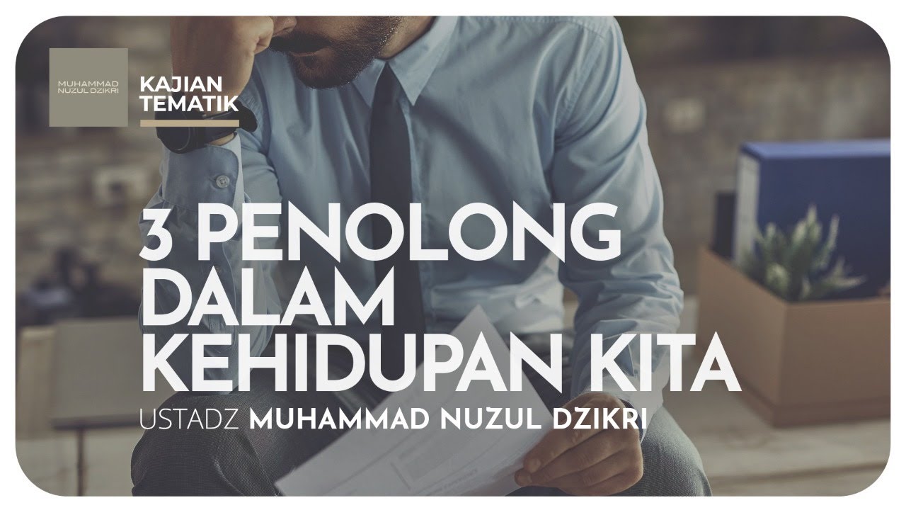 3 PENOLONG DALAM KEHIDUPAN KITA | Kajian Tematik