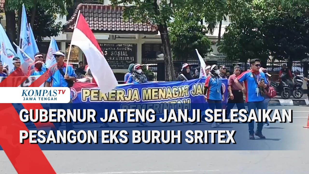 Gubernur Jateng Janji Selesaikan Pesangon Eks Buruh Sritex