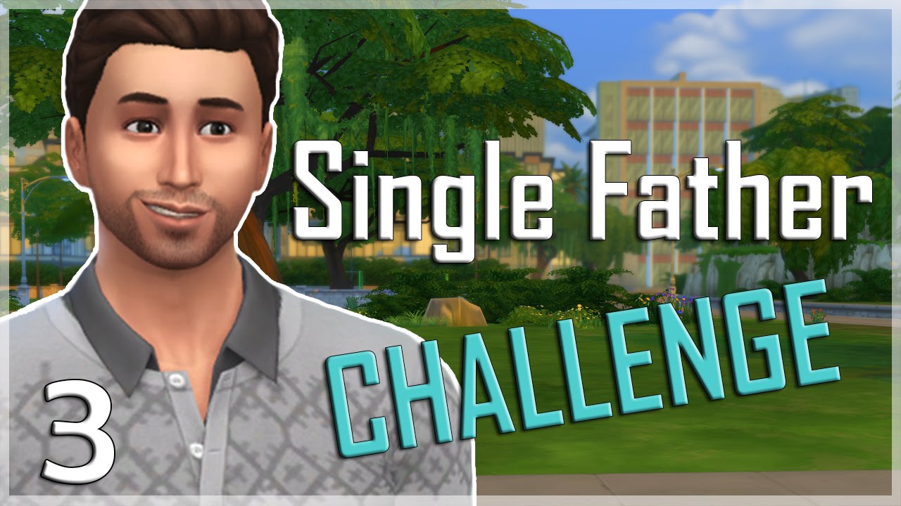 The Sims 4 : Single Father Challenge | Part 3 | She's Gotta Baby Bump