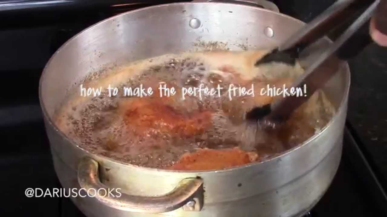 How to Make The Perfect Fried Chicken