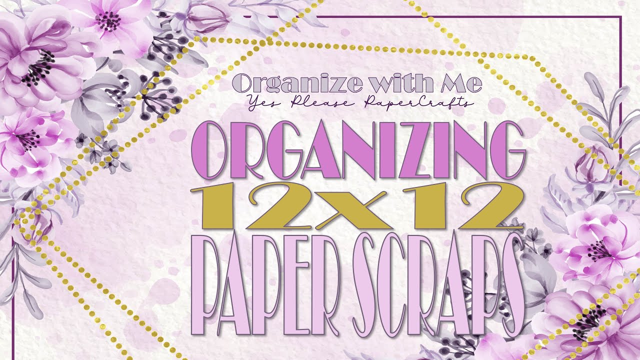 Organize with Me | Organizing & Sorting 12x12 Paper Scraps PLUS Flip Bins & Scraps for Paper Pads