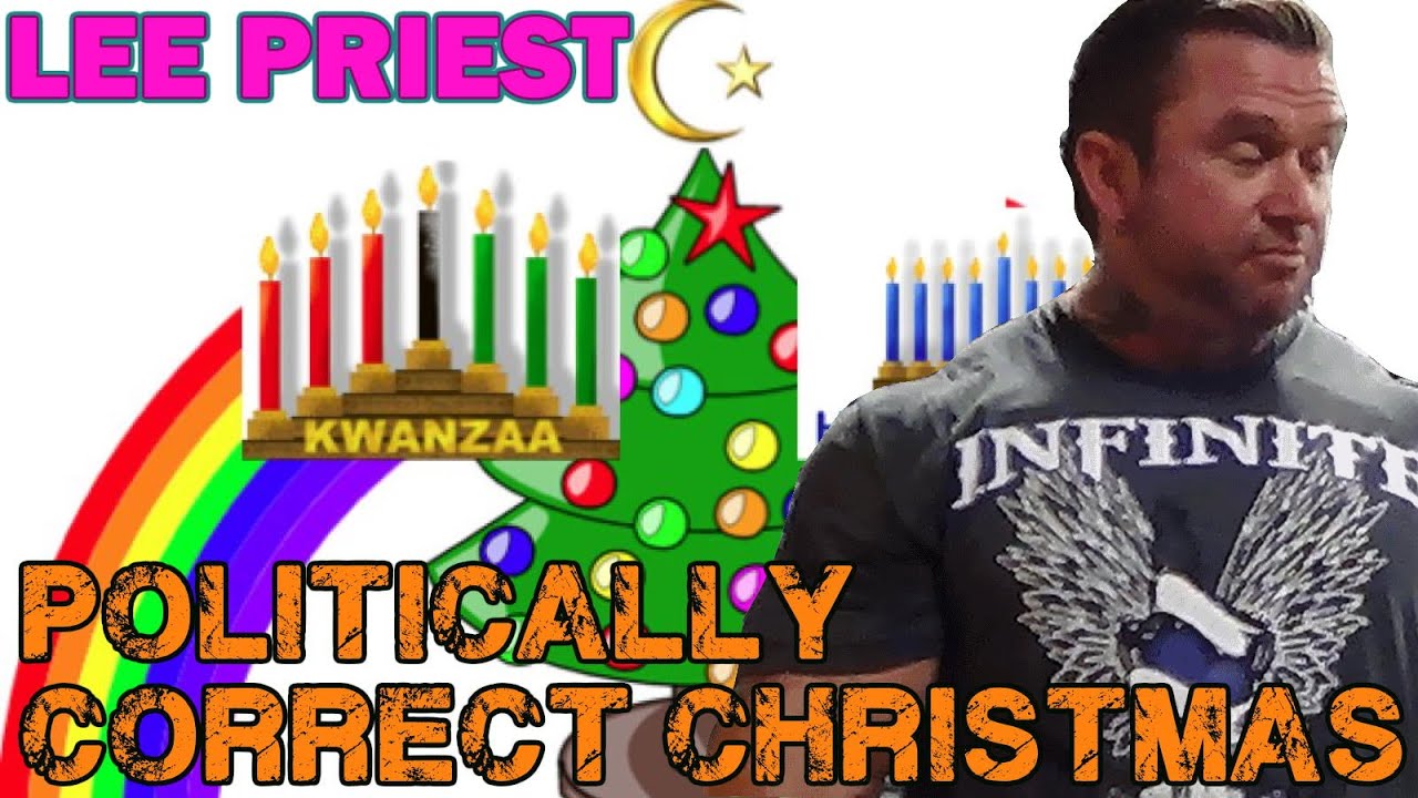 LEE PRIEST & A Politically Correct Christmas