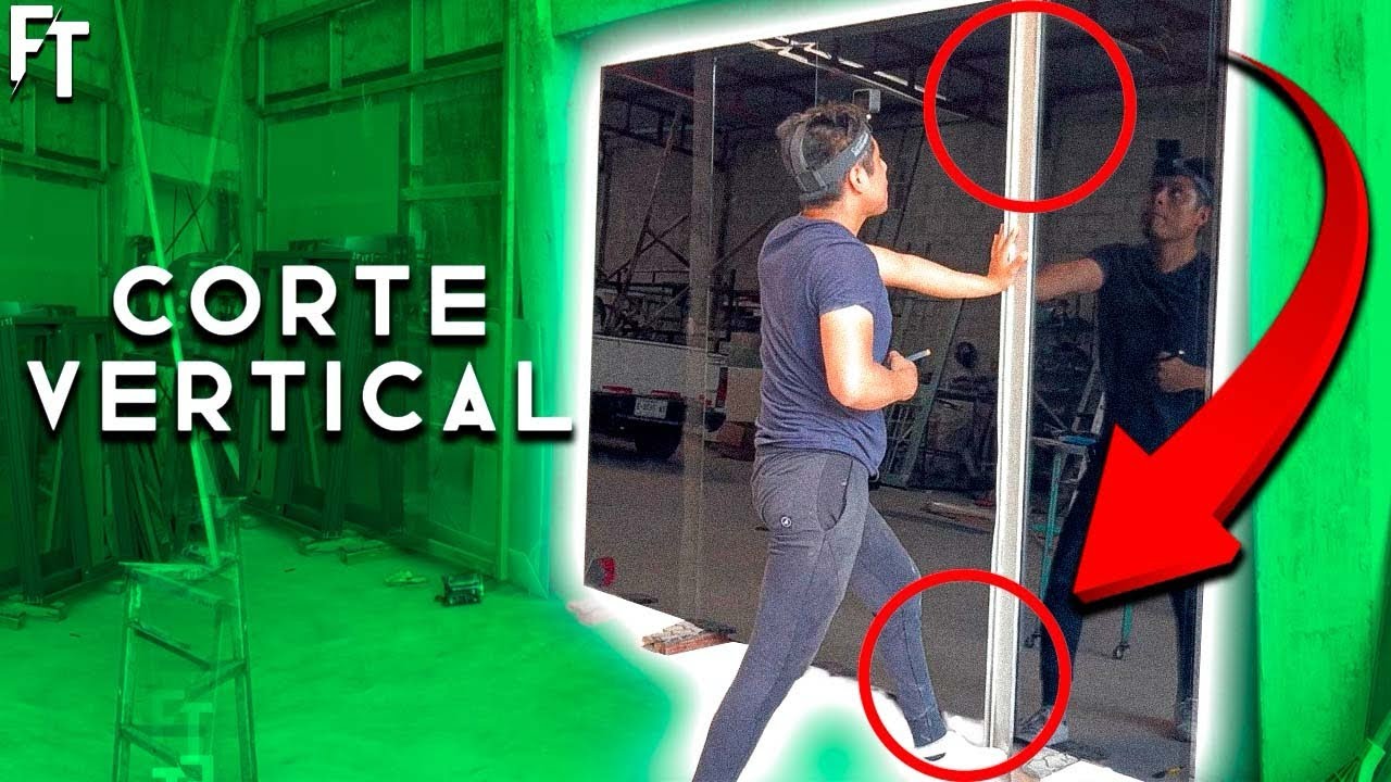 El SECRETO 🤫 Para CORTAR una HOJA de VIDRIO PARADA - CORTE VERTICAL EN VIDRIO TUTORIAL  COMPLETO